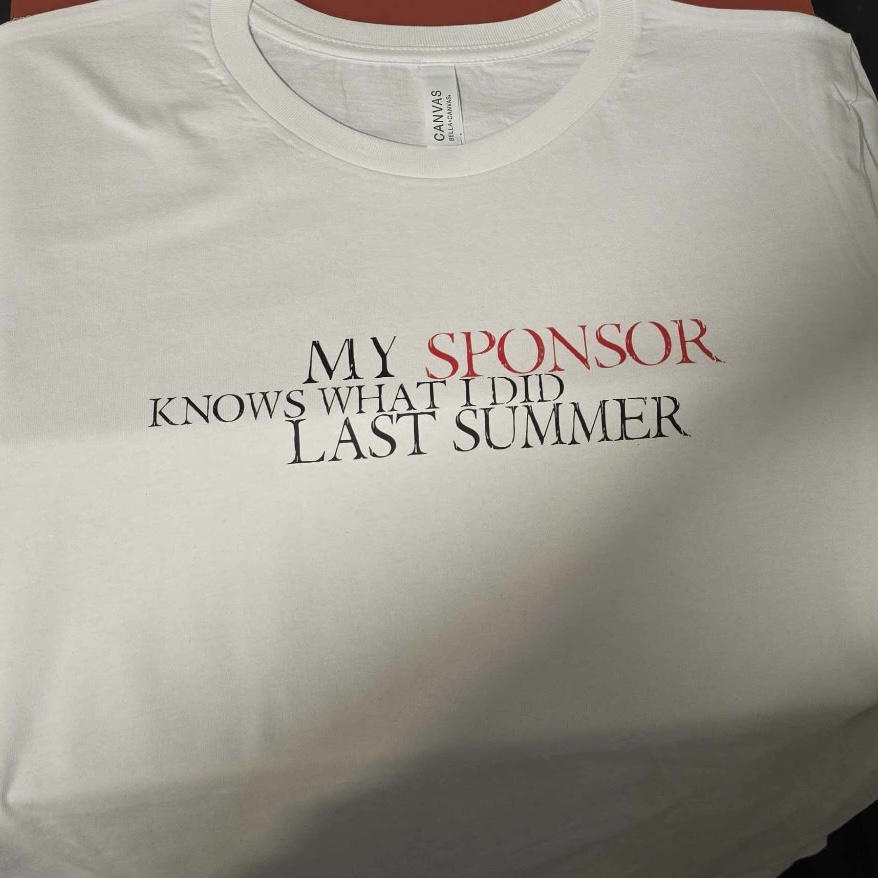 My Sponsor Knows What I Did Last Summer - Image 2