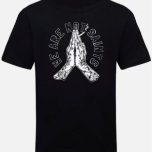 We Are Not Saints